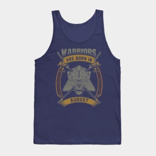 Warriors Are Born In August Tank Top